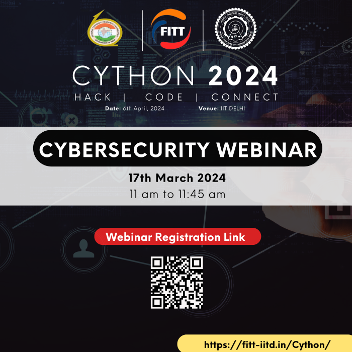 Invitation to CYTHON 2024 - Cybersecurity Webinar and Hackathon